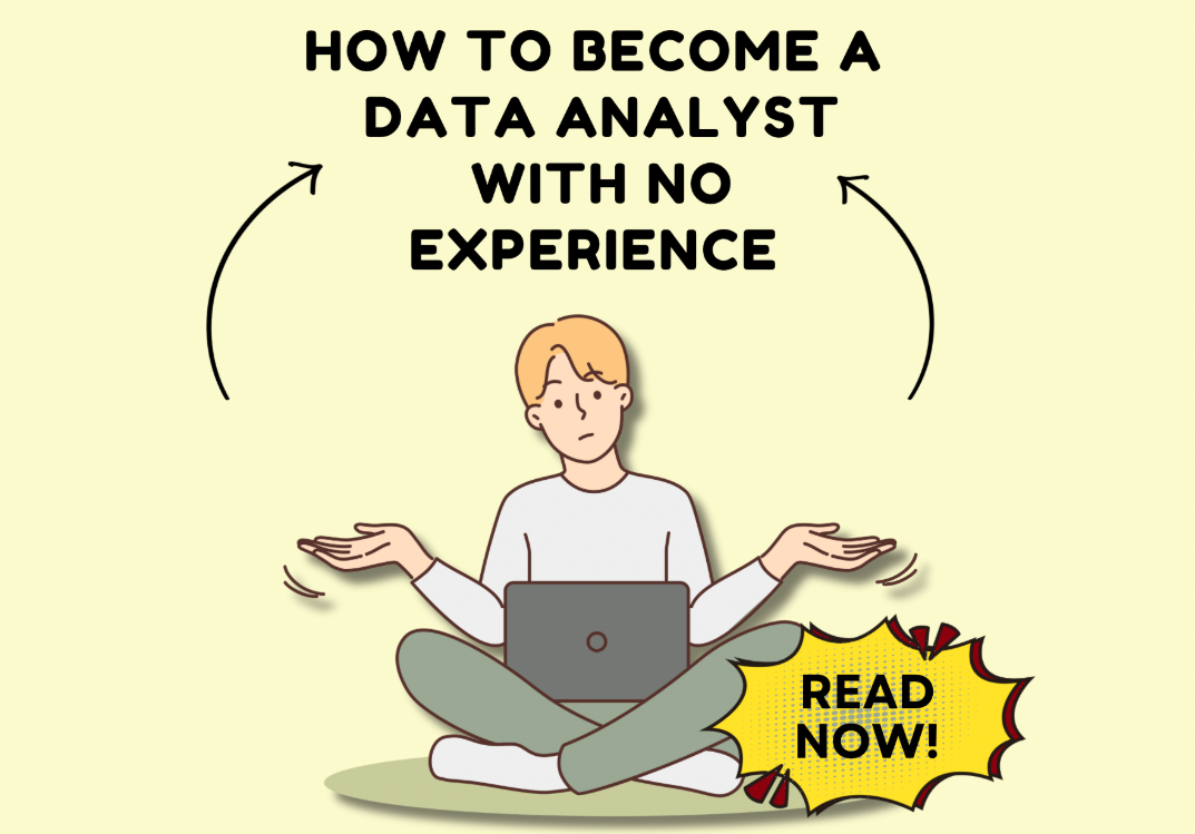 How to Start a Career in Data Analytics with No Experience